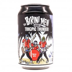 Bière La Muette The Bikini Men vs Tropic Thunder - DNEIPA