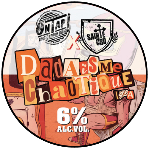 New ON TAP Dadaisme Chaotique - Sainte-Cru